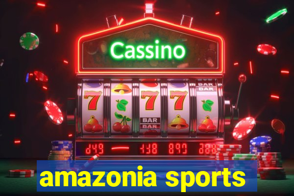 amazonia sports